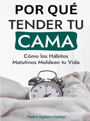 cover image of Por qué Tender tu Cama